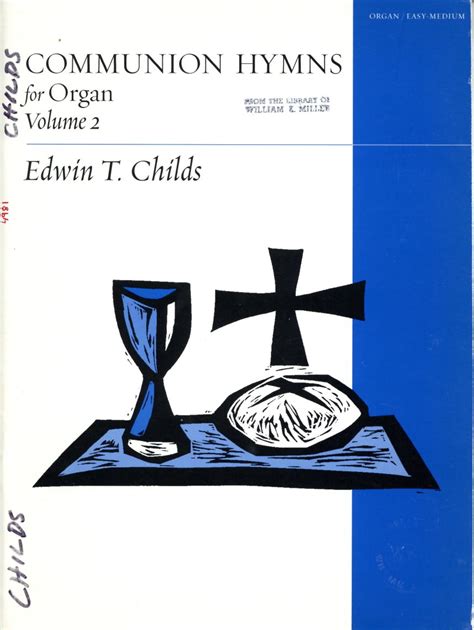 Chids Edwin T Communion Hymns For Organ Vol The Leupold Foundation