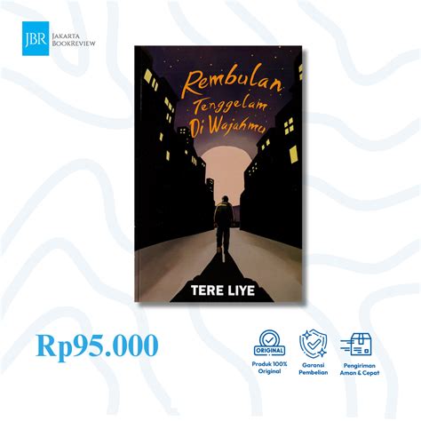 Jual Novel Rembulan Tenggelam Di Wajahmu Karya Tere Liye Menceritakan