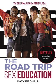 Libro Sex Education The Road Trip Sex Education Katy Birchall Isbn Comprar
