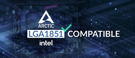 Intel LGA1851: LGA1700-Kühler auch laut Arctic mit kommendem Sockel ...