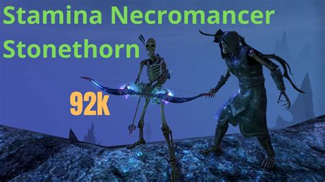 ESO Stamina Necromancer 2H BOW PVE Build 92 7k Stonethorn YouTube