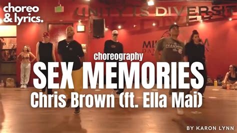 Chris Brown Sex Memories Ft Ella Mai Choreography Karon Lynn Youtube