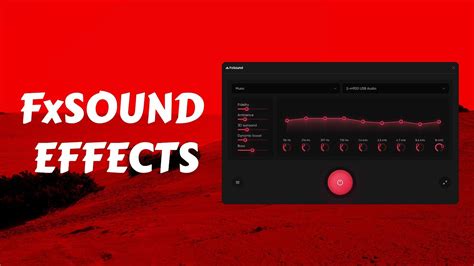 How To Use Fxsound S Effects Youtube