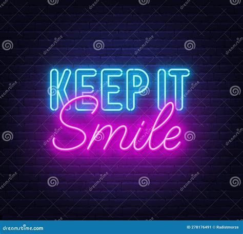 Keep It Smile Neon Lettering On Brick Wall Background Stock Vector