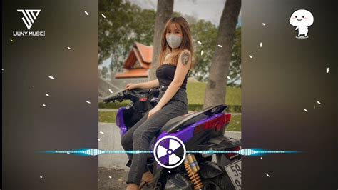 Nhạc Thái Lan Remix DE YANG Remix Nhạc Hot Tik Tok Thái Lan YouTube