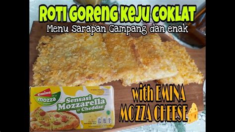 Roti Goreng Keju Coklat By Emina Sensasi Mozzarella Dan Cheddar Youtube