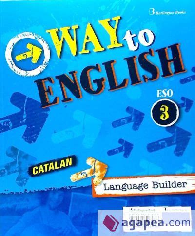 WAY TO ENGLISH 3ºESO WB CATALAN 16 AA VV 9789963516438 BURLINGTON