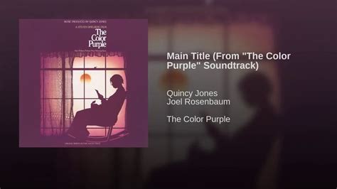 Main Title (From "The Color Purple" Soundtrack) | Purple color ...