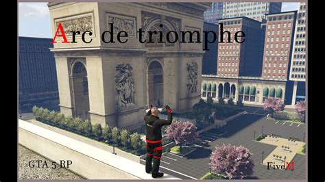 GTA 5 Arc De Triomphe FiveM RP YouTube