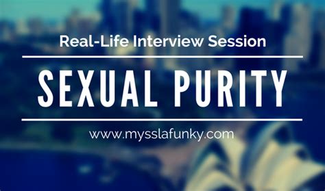 Mysses Lafunkys Faith Blog Sexual Purity Exclusive Interview With