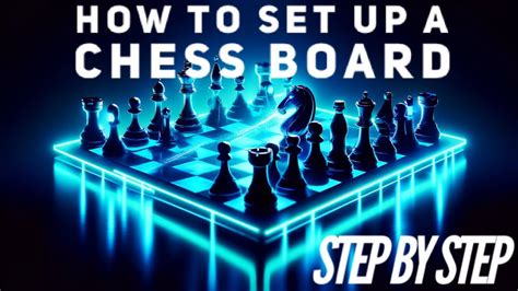 How To Set Up A Chess Board Correctly YouTube