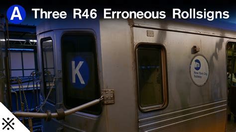 Erroneous R46 Rollsigns (A Train) - YouTube