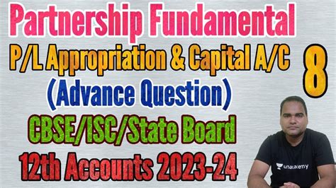 Partnership Fundamental LEC 8 Advance Questions On P L Appropriation