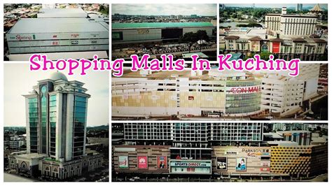 Top 7 Shopping Malls In Kuching Sarawak Malaysia 2020 Drone Views