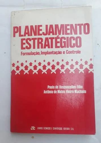Livros Sobre Planejamento Estrategico - Livro Sobre Planejamento Estratégico - Ano 1982 = Autor Paulo ...