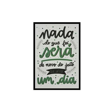 Nada O Que Foi Sera - Placa Decorativa Mdf Nada Do Que Foi Será - Nave Sublimação - Placa ...