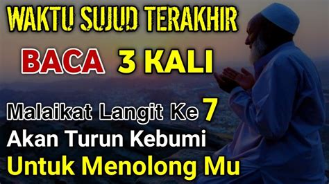 Kisah Nyatabaca X Di Sujud Terakhir Malaikat Langit Ke Akan Turun