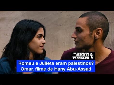 Resenha De Vassoler Romeu E Julieta Eram Palestinos Omar Hany Abu