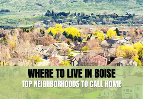 Where To Live In Boise Best Neighborhoods To Call Home Hub Spud