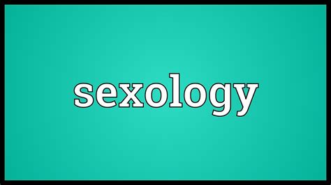 Sexology Meaning Youtube