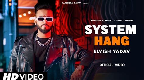 Elvish Yadav System PA System Song Video Song Bollywood