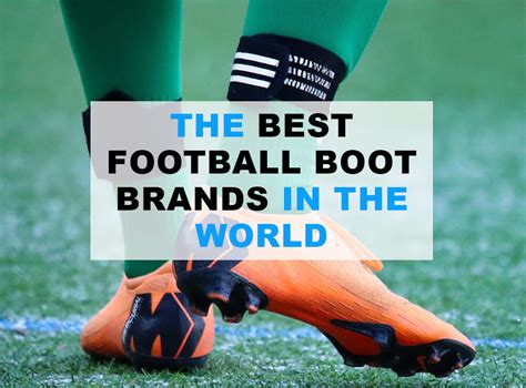 What's the Best Football Boot Brands in 2023?