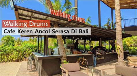 Walking Drums Ancol By The Beach Cafe Jakarta Serasa Di Bali Youtube