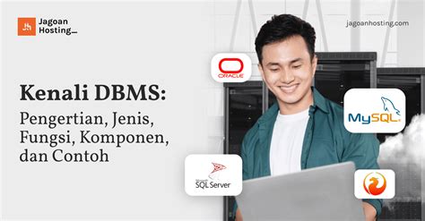 kenali dbms arti jenis fungsi komponen  contoh