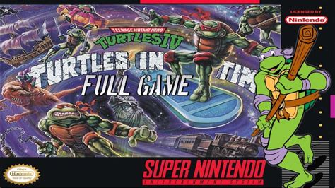 Teenage Mutant Ninja Turtles Iv Turtles In Time Super Nintendo Full