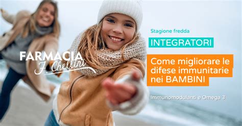 Come Migliorare Le Difese Immunitarie Nei Bambini In Vista Della