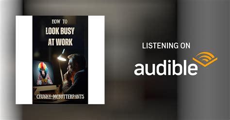 How To Look Busy At Work Audiobook Free With Trial