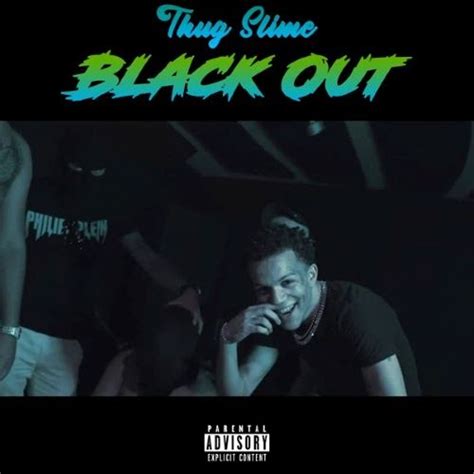 Thug Slime Black Out 12 2020