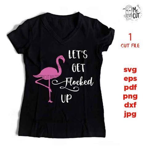 Let S Get Flocked Up Svg Dxf Eps Mirrored Friend Etsy