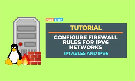 Iptables And Ipv6 Configure Firewall Rules For Ipv6 Networks