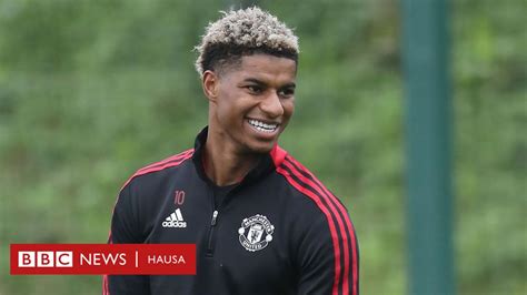 Marcus Rashford Ole Gunnar Solskjaer Ya Ce Kwallon Kafa Ya Kamata Dan