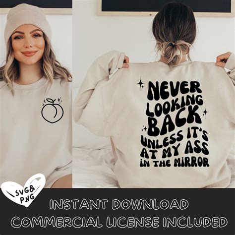 Never Looking Back Unless Its My Ass Svg Funny Svg Hoody Svg Peach Svg