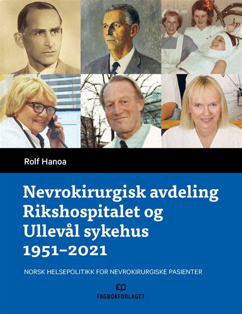 Nevrokirurgisk avdeling Rikshospitalet og Ullevål sykehus 1951 2021