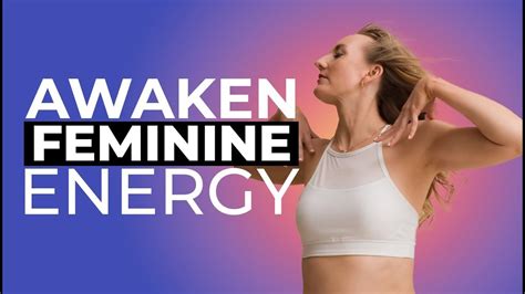 How To Awaken Your Feminine Energy Easy Kundalini Yoga For Women