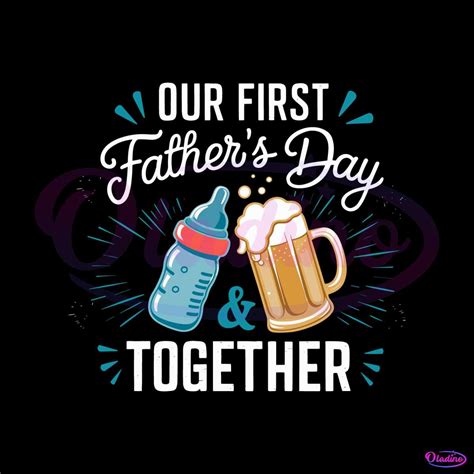 Our First Fathers Day Together Svg