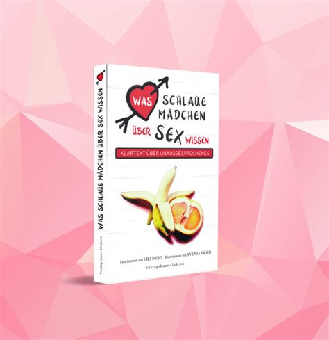 Ber Das Buch Schlaue M Dchen Was Schlaue M Dchen Ber Sex Wissen