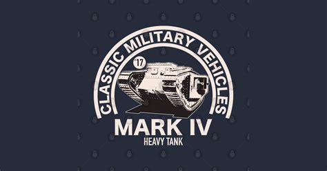 Ww1 Mark Iv Tank Ww1 Mark 4 Tank T Shirt Teepublic