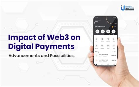 Impact of Web3 on Digital Payments Explained - Idea Usher