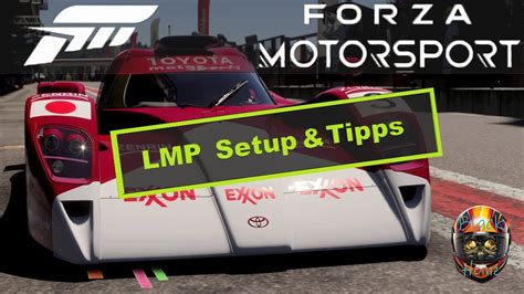 Forza Motorsport LMP Setup Tipps Und Eigenschaften Des Wagens YouTube