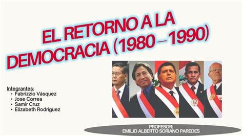 El Retorno De La Democracia 1980 1990 Pptx