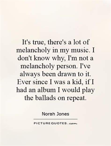 Melancholy Quotes And Sayings Quotesgram
