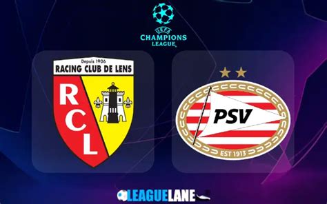 Lens Vs Psv Eindhoven Prediction Betting Tips Match Preview