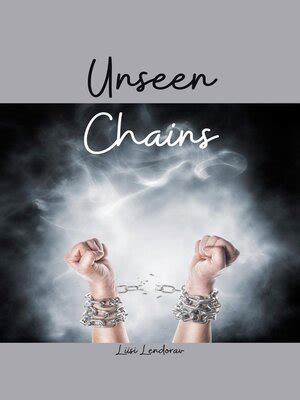 eBook - Unseen Chains by Liisi Lendorav · OverDrive: Free ebooks ...
