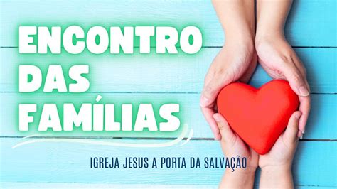 CULTO AO VIVO ENCONTRO DAS FAMÍLIAS 25 02 2024 YouTube