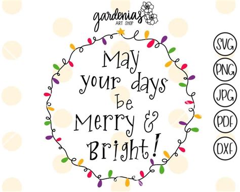 The Words May Your Days Be Merry And Bright On A White Background With