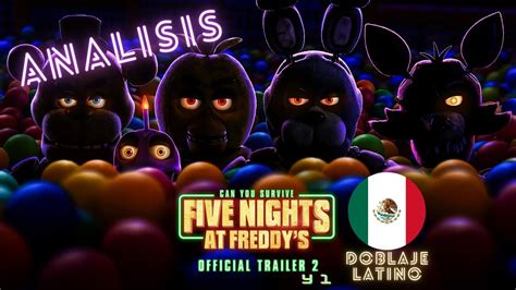 Analizando El Doblaje De Los Trailers De La Pelicula De Five Night At Freddys Por Cc Youtube